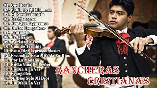 RANCHERAS CRISTIANAS - QUE BONITO ES CONOCER A CRISTO