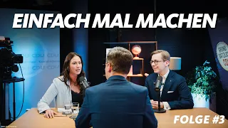 Einfach mal machen – Folge #3 mit Caroline Bosbach und Philipp Amthor