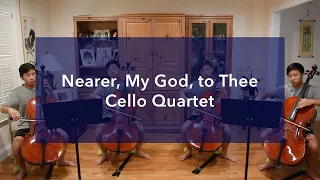 Nearer, My God, to Thee - Cello Quartet