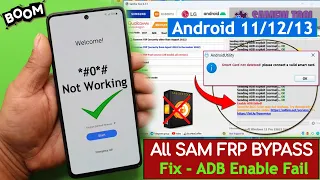 Boom ! All Samsung Frp Bypass Fix - ADB Enable Fail  | Smart Card Not Detected Android 11/12/13