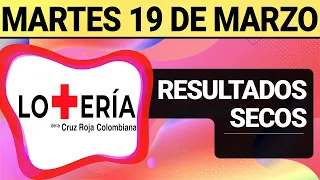 Resultado SECOS Lotería de la CRUZ ROJA del Martes 19 de Marzo 2024  SECOS 😱💰💸