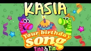 Tina&Tin Happy Birthday KASIA (Personalized Songs For Kids) #PersonalizedSongs