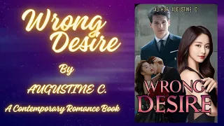 Wrong Desire By Author Augustine C. || A Novel available on Alphanovel