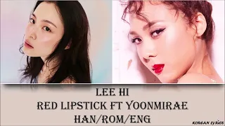 LEE HI - Red Lipstick (ft YOONMIRAE) (Han/Rom/Eng) Lyrics