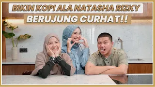 #TASTEOFCIKI3 RESEP ES KOPI RUMAHAN  WITH NATASHA RIZKY DAN IRVAN , KETAWA SAMPE NANGIS!