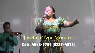 Solista Josefina  Tzoc Morales Video En Vivo Vol. 5 Mira que te mando