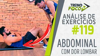 Seu cliente tem DOR NA LOMBAR ao executar EXERCÍCIO ABDOMINAL? - Análise de Exercícios #119