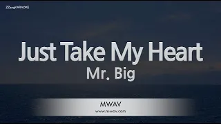 Mr. Big-Just Take My Heart (Karaoke Version)