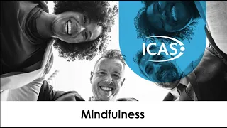 ICAS Mental Health Series:  Mindfulness - English