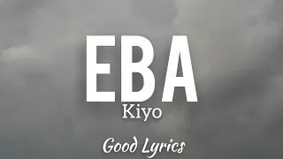 Kiyo - Eba (Lyrics)