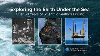 Exploring the Earth Under the Sea: Over 50 years of Scientific Seafloor Drilling