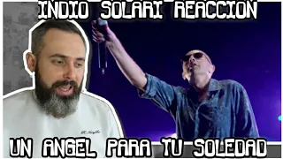 INDIO SOLARI REACTION - Un Angel Para Tu Soledad