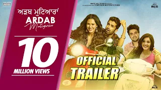 ARDAB MUTIYARAN : Official Trailer | Sonam Bajwa | Ninja | Mehreen Pirzada | Ajay | Rel 18th Oct