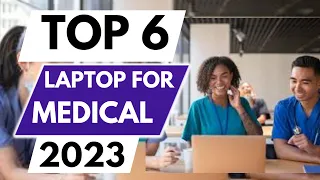 Top 6 Best Laptop for Medical School In 2023