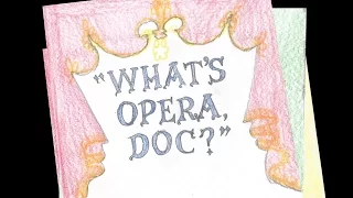 What's Opera, Doc? Remake