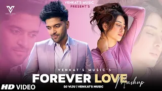 Forever Love Mashup : (2021) | Guru Randhawa | Ft. Dj Viju| New Punjabi Songs | VENKAT'S MUSIC 2021