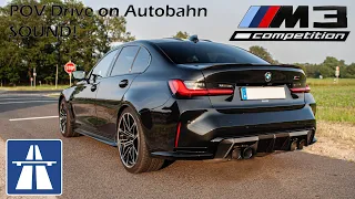 BMW M3 G80 COMPETITION | SOUND | FLYBY | POV Drive on AUTOBAHN (NO SPEED LIMIT)