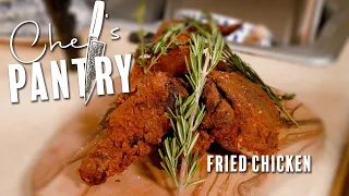 Chef's Pantry cooks Thomas Keller's Fried Chicken