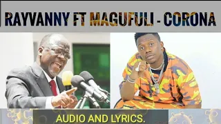 Rayvanny ft President Magufuli-Corona Audio and Lyrics.