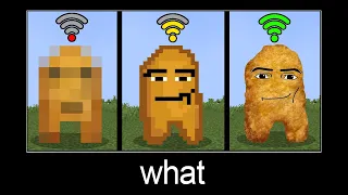 Minecraft wait what meme part 507 (Gegagedigedagedago with different Wi-Fi)