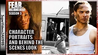 Character Portraits and Behind the Scenes Look || Fear The Walking Dead Season 3