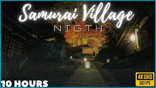 SAMURAI VILLAGE (NIGHT) - 10 HOURS - MUSIC AND WIND - JAPANESE MUSIC FOR MEDITATION - ASMR - 4K