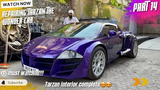 Repairing Taarzan The Wonder Car | 2024 Current Status | Part 14 | interior work done