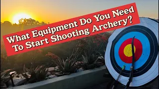 Archery: 5 Pieces of Archery Equipment You Need to Start Shooting