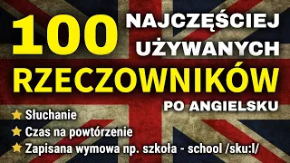 Najczęściej używane rzeczowniki po angielsku