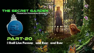 THE SECRET GARDEN || Part-20_ I Shall Live Forever and Ever and Ever |Stories for Kids || AudioBook