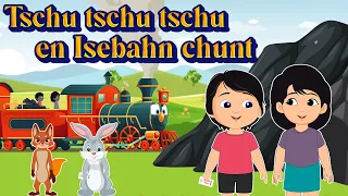 TSCHU TSCHU TSCHU, EN ISEBAHN CHUNT - SING SONG Chinderlieder - Eisenbahn