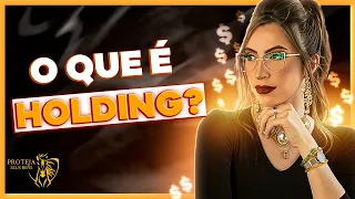 ENTENDA RÁPIDO E FÁCIL O QUE É HOLDING