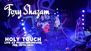 Holy Touch - Foxy Shazam - Live at Phantom Power Feb 25th 2022