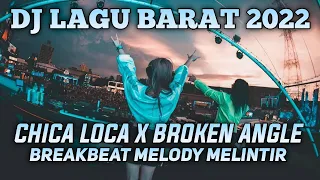 Breakbeat Chica Loca X Broken Angle Full Bass 2022 Di Jamin Melintir Bosqu [ AriiaLdy™]
