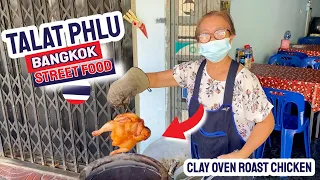 THAI STREET FOOD TOUR 🇹🇭 BEST CLAY OVEN ROASTED CHICKEN - Talat Phlu Bangkok street food paradise