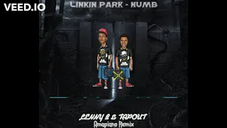 Linkin Park - Numb (Lenny B & Tapout) [Amapiano remix]2021