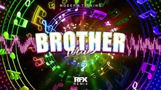 Modern Talking - Brother Louie (RFX REMIX) 2023