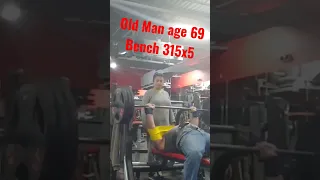 Grandpa's Bench Press 315lb/142kg x 5 reps !  69 yrs old