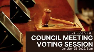City Council Voting Meeting - October 25, 2022