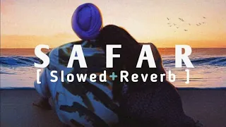 Safar [Slowed + Reverb] - Juss x MixSingh | Instagram Trending | Music Lofi