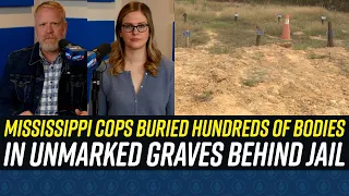 Hundreds of Bodies Discovered Behind Mississippi Jail in Unmarked Graves!