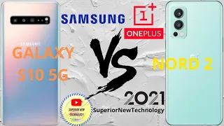 SAMSUNG GALAXY S10 5G VS ONEPLUS NORD 2