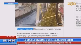 12 yoshli qizning qotiliga hukm o'qildi