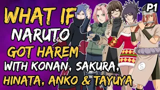What if Naruto Got Harem with Konan, Sakura, Hinata, Anko and Tayuya? { Part 1 }