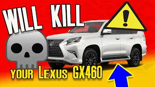 Don't Do This To Your Lexus GX460