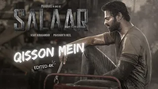 Salaar Qisson Mein Edited 4k I Prabhas I Prashanth Neel