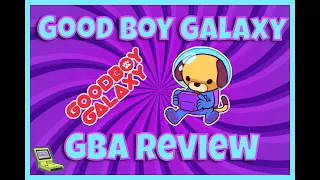GOODBOY GALAXY REVIEW - A NEW GBA GAME IN 2024!