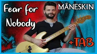 Fear for Nobody - Maneskin (bass cover)