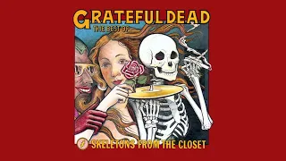 Grateful Dead - Skeletons From The Closet (Full Album) [Official]