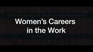 Women of the Work: Women's Careers in the Work